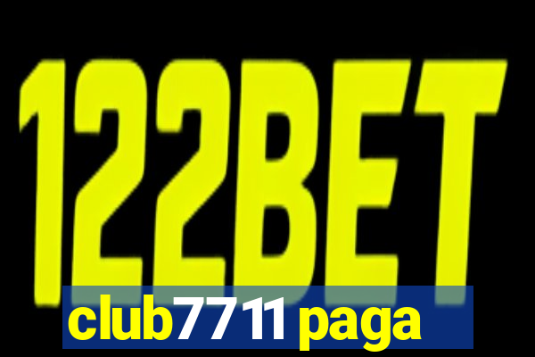 club7711 paga